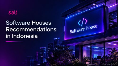 Rekomendasi 7 Software House Terbaik di Indonesia (2026)