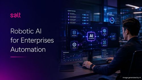 Robotic AI for Enterprise Automation: Beyond Bots, Toward Autonomous Operation